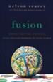 Fusion, revised and expanded: Turning First-Time Guests into Fully Engaged Members of Your Church