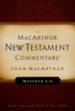 Matthew 8-15: The MacArthur New Testament Commentary