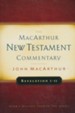 Revelation 1-11: The MacArthur New Testament Commentary
