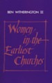 Women in the Earliest Churches