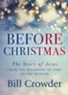 Before Christmas: The Story of Jesus From the Beginning of Time to the Manger