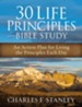 30 Life Principles Bible Study: An Action Plan for Living the Principles Each Day