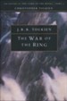 The War of the Ring: The History of the Lord of the   the Rings, Part Three