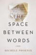 The Space Between Words