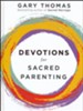 Devotions for Sacred Parenting