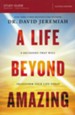 A Life Beyond Amazing, Study Guide (Paperback) 