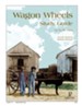 Wagon Wheels Progeny Press Study Guide, Grades 1-3