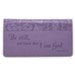 Be Still, Purple Checkbook Cover