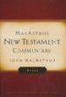 Titus: The MacArthur New Testament Commentary