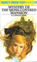 The Mystery of the Moss-Covered Mansion, Nancy Drew Mystery Stories Series #18