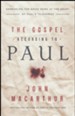 The Gospel According to Paul: Embracing the Good News at the Heart of Paul's Teachings