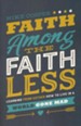 Faith Among the Faithless: Learning from Esther How to Live in a World Gone Mad