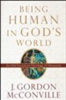 Being Human in God's World: An Old Testament Theology of Humanity [Paperback]