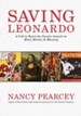 Saving Leonardo: A Call to Resist the Secular Assault on Mind, Morals, and Meaning - eBook