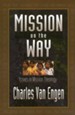 Mission on the Way: Issues in Mission Theology