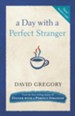 A Day with a Perfect Stranger - eBook