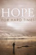 Hope for Hard Times (ESV), Pack of 25 Tracts
