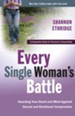 Every Single Woman's Battle: Guarding Your Heart and Mind Against Sexual and Emotional Compromise - eBook