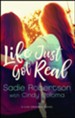 Life Just Got Real: A Live Original Novel