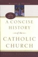 A Concise History of the Catholic Church, Revised