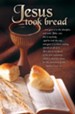Jesus Took Bread (Matthew 26:26-28) Bulletins, 100