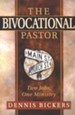 The Bivocational Pastor: Two Jobs, One Ministry