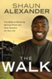 The Walk: Clear Direction and Spiritual Power for Your Life - eBook