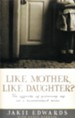 Like Mother, Like Daughter?: The Effects of Growing Up in a  Homosexual Home