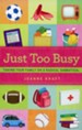 Just Too Busy: Taking Your Family on a Radical Sabbatical