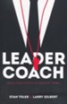 Leader-Coach: Developing Effective Ministry Teams