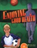 Abeka Enjoying Good Health , Third Edition