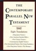 The Contemporary Parallel New Testament with KJV, NIV, NKJV, NASB, and more!