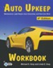 Auto Upkeep: Maintenance, Light Repair, Auto Ownership, and How Cars Work, Workbook (4th Edition)