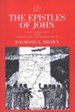 The Epistles of John: Anchor Yale Bible Commentary [AYBC]