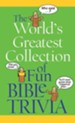 The World's Greatest Collection of Fun Bible Trivia - eBook