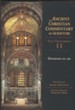 Genesis 12-50: Ancient Christian Commentary on Scripture, OT Volume 2 [ACCS]