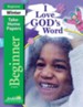 I Love God's Word Beginner (ages 4 & 5) Take-Home Papers, Revised Edition