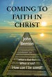 Coming to Faith in Christ