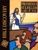 Bible Discovery: Promises Fulfilled (Luke & Acts), Student Workbook