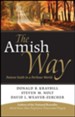 The Amish Way: Patient Faith in a Perilous World