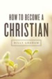 How to Become a Christian (KJV), Pack of 25 Tracts 