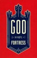 God, Our Mighty Fortress (Pack of 25 Tracts)