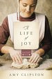 A Life of Joy: A Novel - eBook