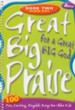 Great Big Praise for a Great Big God, Book 2