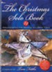 Christmas Solo Book, 24 Arrangements for Medium and High Voice