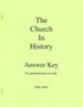 The Church in History Answer Key, Grades 9-12