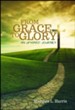From Grace to Glory, an Upward Journey