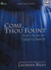 Come, Thou Fount