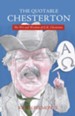 The Quotable Chesterton: The Wit and Wisdom of G.K. Chesterton - eBook