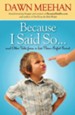 Because I Said So: And Other Tales from a Less-Than-Perfect Parent - eBook